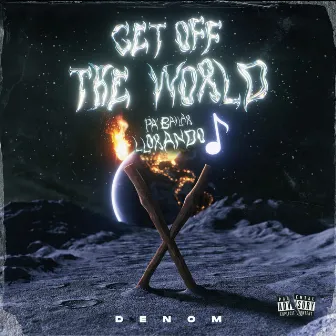 Get Off The World - Pa' Bailar Llorando by Denom