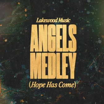 Angels Medley (Hope Has Come) by Unknown Artist