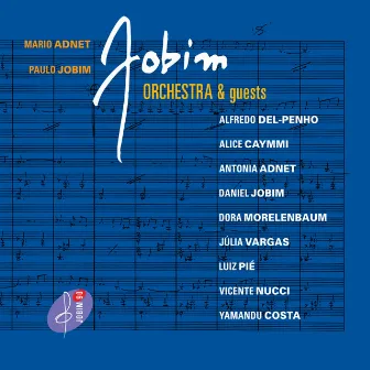 Jobim Orchestra and Guests by Mario Adnet