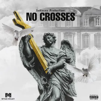 No Crosses by Tonez