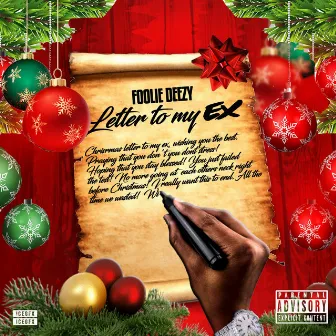 Letter to My EX (ExMas) by Foolie Deezy