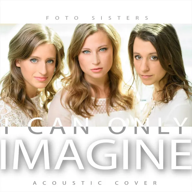 I Can Only Imagine (Acoustic)