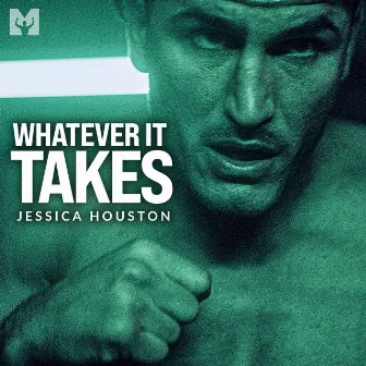 Whatever It Takes (Motivational Speech) by Dr. Jessica Houston