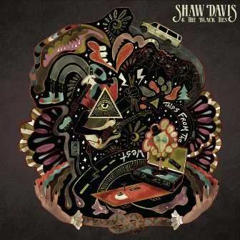 Tales from the West by Shaw Davis & the Black Ties