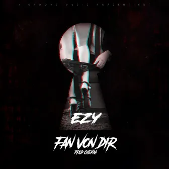 Fan von dir by EZY