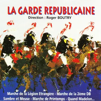 La garde républicaine by Orchestre D'Harmonie De La Garde Républicaine