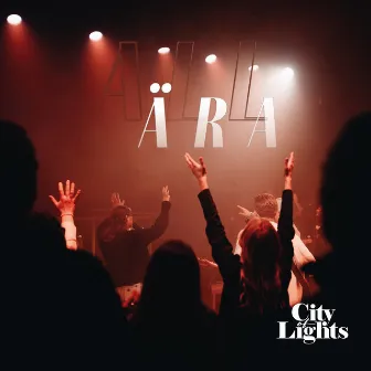 All ära by City Of Lights