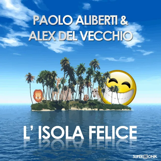 L' Isola Felice (Alex Del Vecchio Original Mix)