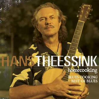 Homecooking - Blues Cooking Best of Blues by Hans Theessink