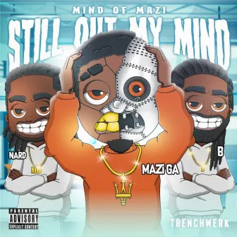 Still out My Mind by Nard