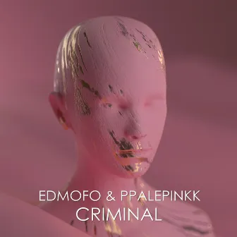 CRIMINAL by Ppalepinkk