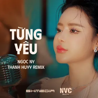 Từng Yêu (Thanh Huyy Remix) by Thanh Huyy