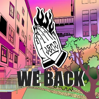 We Back by LGDC