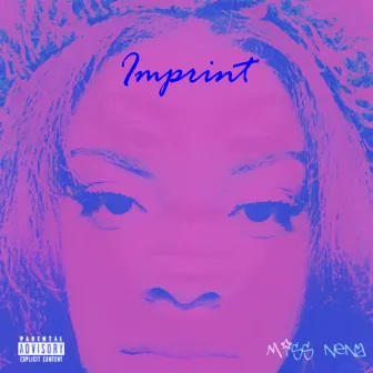 Imprint by Miss NeNa