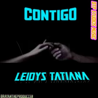 Contigo by Leidys Tatiana