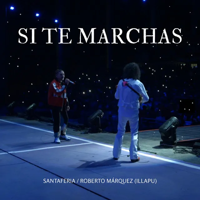 Si Te Marchas (En vivo)