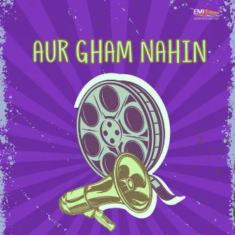 Aur Gham Nahin (Original Motion Picture Soundtrack) by Firdousi Begum