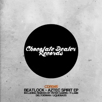 Aztec Spirit EP by Beatlock