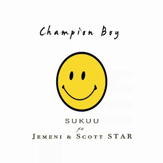 Sukuu by Champion Boy