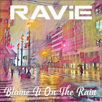 Blame It on the Rain by Unknown Artist