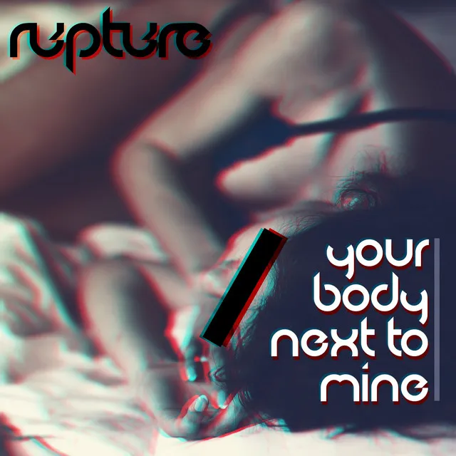 Your Body Next to Mine