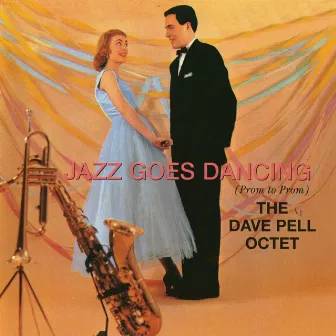 Jazz Goes Dancing (Remastered) by Dave Pell Octet