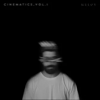 Cinematics, Vol. I by Melov