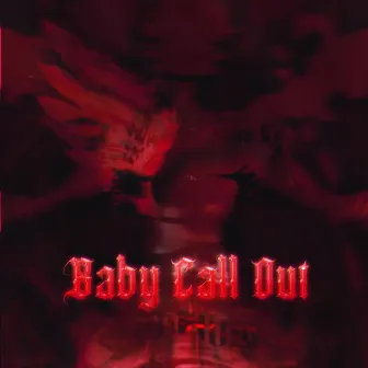 Baby Call Out by Floah