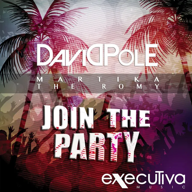 Join The Party (feat. Martika & The Romy) - Extended Mix