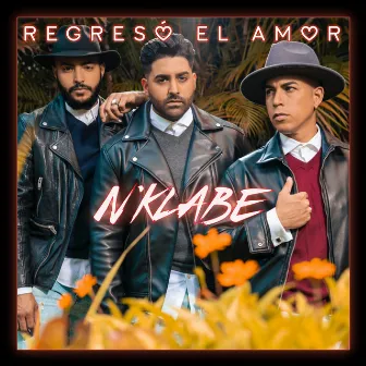 Regresó el Amor by N'Klabe