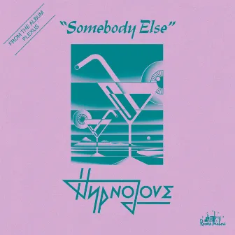 Somebody Else by Hypnolove