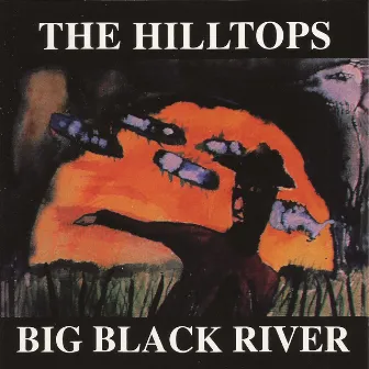 Big Black River by Hilltops