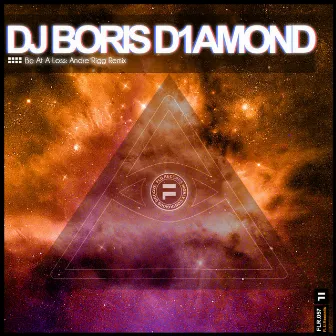 Be At A Loss by DJ Boris D1AMOND