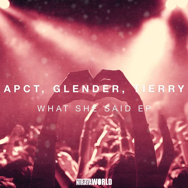 What She Said - Original Mix