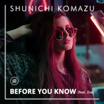 Before You Know by Shunichi Komazu