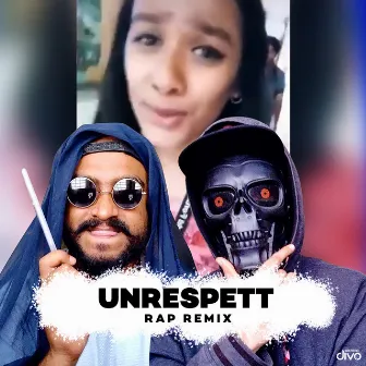 Unrespett (Rap Remix) by Anup K R