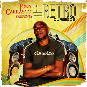 The Retro-Classics by Tony Carrasco