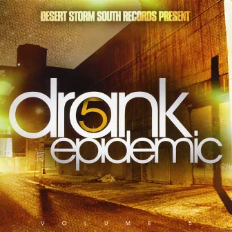 Drank Epidemic 5 by DJ Storm