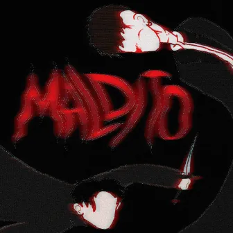 Maldito by Fideo