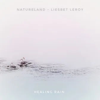 Healing Rain by Liesbet Leroy