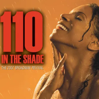 110 in the Shade: The 2007 Broadway Revival by Audra McDonald