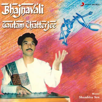 Bhajnavali by Gautam Chatterjee