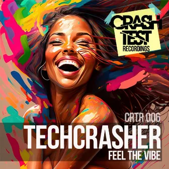 Feel The Vibe by Techcrasher