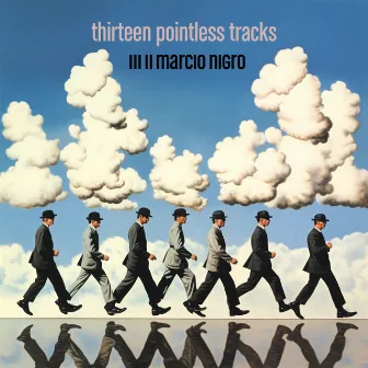 Thirteen Pointless Tracks by Marcio Nigro