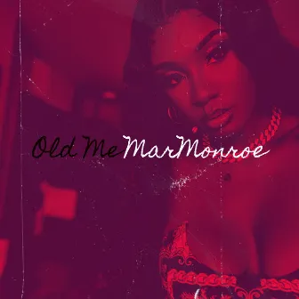 Old Me by MarMonroe