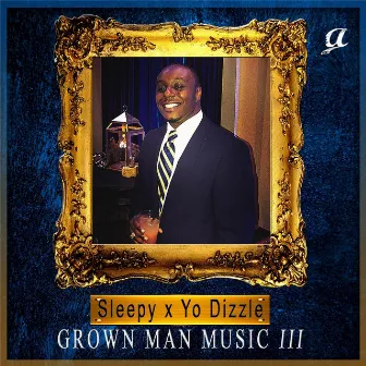 Grown Man Music III by Sleepy