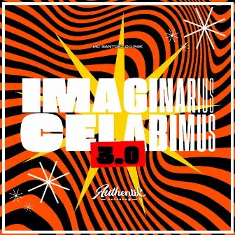 Imaginarius Celabimus 3.0 by DJ P4K