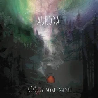 Aurora by Olga Vocal Ensemble