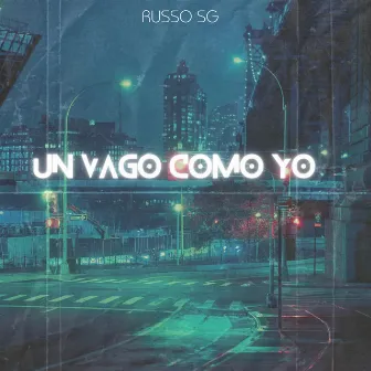 Un Vago Como Yo by RussoSG