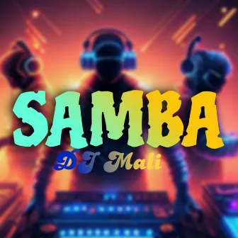 Samba by DJ Mali